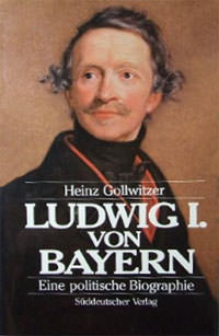 Ludwig I. von Bayern. Königtum im Vormärz