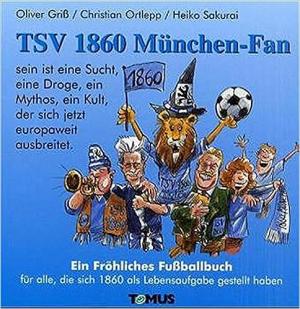 Griss Oliver, Ortlepp Christian, Sakurai Heiko - TSV 1860 München-Fan