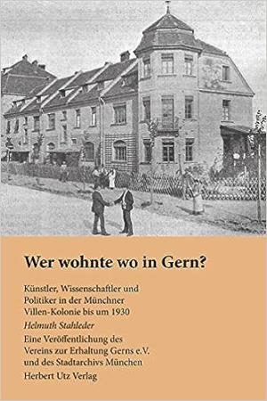 Stahleder Helmuth - Wer wohnte wo in Gern?