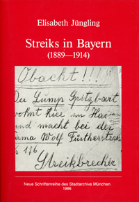 Jüngling Elisabeth - Streiks in Bayern (1889â€“1914)