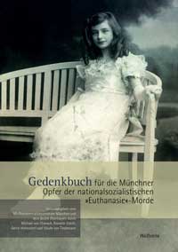 Gedenkbuch für die Münchner Opfer der nationalsozialistischen „Euthanasie“-Morde