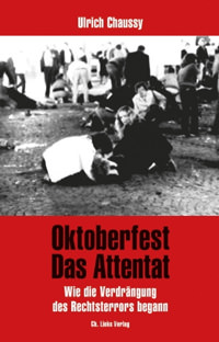 Chaussy Ulrich - Oktoberfest. Das Attentat