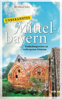Unbekanntes Mittelbayern