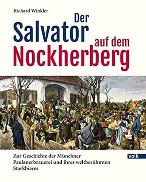 Winkler Richard - Der Salvator auf dem Nockherberg