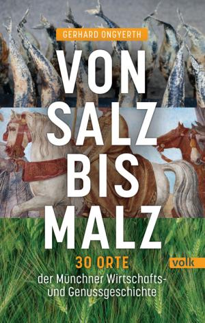 Ongyerth Gerhard - Von Salz bis Malz