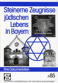 Schwierz Israel - Steinerne Zeugnisse jüdischen Lebens in Bayern