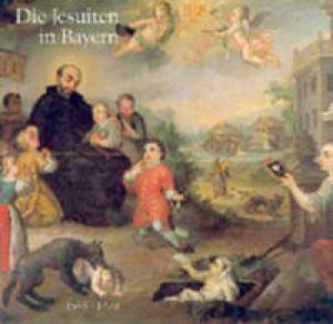 Die Jesuiten in Bayern 1549-1773: