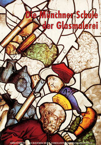 Fischer Susanne - Die Münchner Schule der Glasmalerei