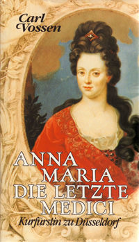 Anna Maria, die letzte Medici