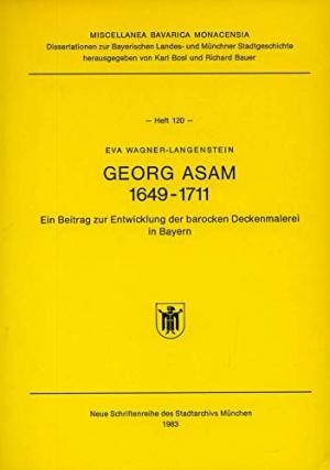 Wagner-Langenstein Eva - Georg Asam 1649-1711