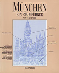 Bauer Curt - München - Ein Stadtführer