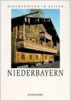 Bauernhäuser in Bayern: Niederbayern