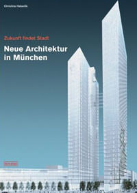 Haberlik Christina - Neue Architektur in München
