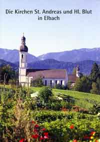 Die Kirchen St. Andreas und Hl. Blut in Elbach