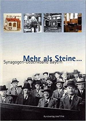 - Mehr als Steine ...: Synagogen-Gedenkband Bayern