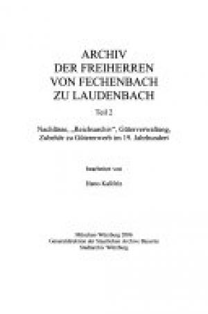 Archiv der Freiherren von Fechenbach zu Laudenbach / Archiv der Freiherren von Fechenbach zu Laudenbach