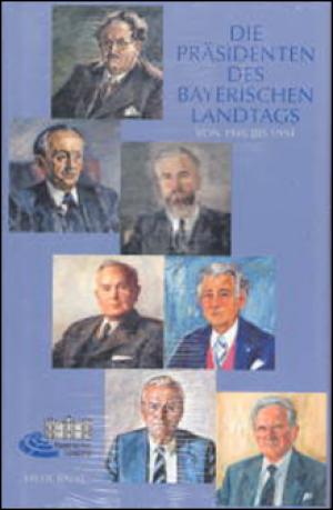 Balke Hilde - Die Präsidenten des bayerischen Landtags von 1946 - 1994