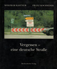 Vergessen - eine deutsche Straße