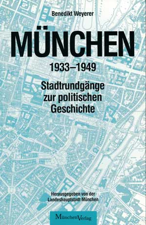 München 1933 - 1949