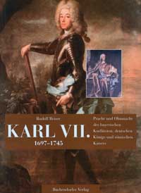 Karl VII. 1697-1745