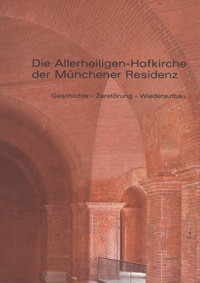 Die Allerheiligen-Hofkirche in der Münchener Residenz