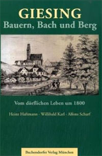 Haftmann Heinz, Karl Willibald, Scharf Alfons - Giesing - Bauern, Bach und Berg