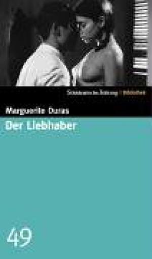 Duras Marguerite - Der Liebhaber