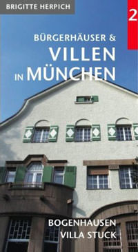 Bürgerhäuser und Villen in München (Bd 2)