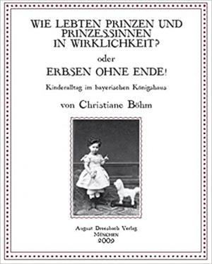 Böhm Christiane - Wie lebten Prinzen und Prinzessinnen in Wirklichkeit?