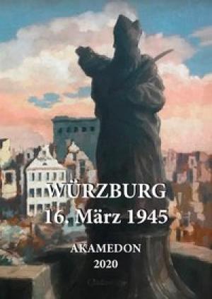 Würzburg - 16. März 1945