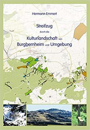 Streifzug durch die Kulturlandschaft von Burgbernheim und Umgebung