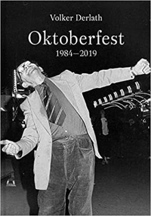 Topp Christian, Kahl Julia, Harmsen Lars, Brugger Florian, Derlatz Volker - Oktoberfest 1984–2019