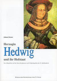 Herzogin Hedwig und ihr Hofstaat: