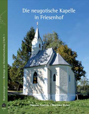 Die neugotische Kapelle in Friesenhof