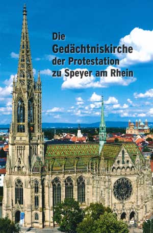 Die Gedächtniskirche der Protestation zu Speyer am Rhein