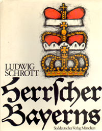 Die Herrscher Bayerns