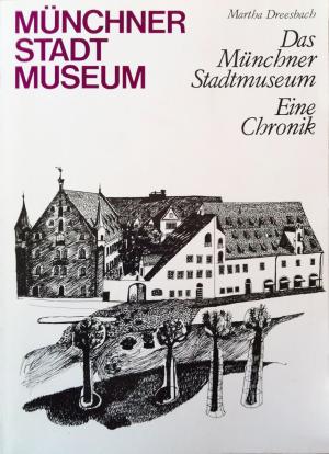 Das Münchner Stadtmuseum