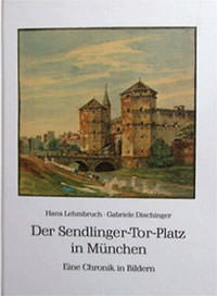 Lehmbruch Hans, Dischinger Gabriele - Der Sendlinger-Tor-Platz in München
