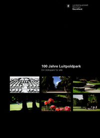 100 Jahre Luitpoldpark