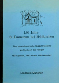 150 Jahre Kapelle St. Emmeran bei Feldkirchen