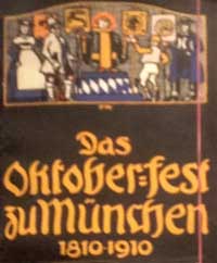 Destouches Ernst von - Das Oktoberfest  zu München 1810 - 1910