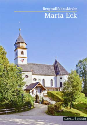 Schnell Hugo, Dufter Vinzenz - Bergwallfahrtskirche Maria Eck