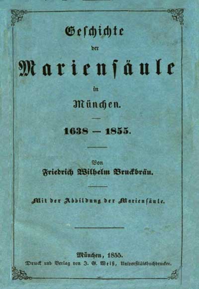 Bruckbräu Friedrich Wilhelm - Geschichte der Mariensäule in München