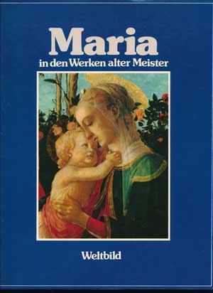 Maria in den Werken alter Meister