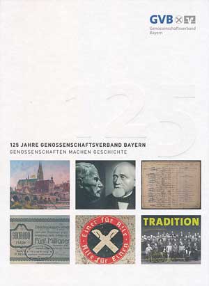Heydenreuter Reinhard - 125 Jahre Genossenschaftsverband Bayern