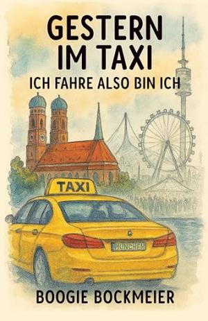 Bockmeier Boogie - Gestern im Taxi: Ich fahre also bin ich