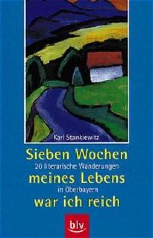 Stankiewitz Karl - Sieben Wochen meines Lebens war ich reich