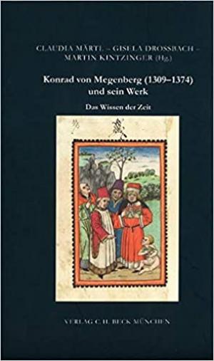 Märtl Claudia, Drossbach Gisela, Kintzinger Martin - Konrad von Megenberg (1309-1374) und sein Werk