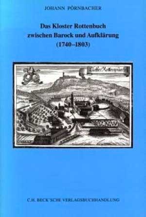 Pörnbacher Johann - Das Kloster Rottenbuch zwischen Barock und Aufklärung (1740-1803)