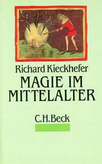 Kieckhefer Richard - Magie im Mittelalter